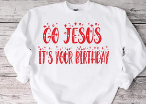 Go Jesus its your birthday